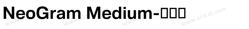 NeoGram Medium字体转换
